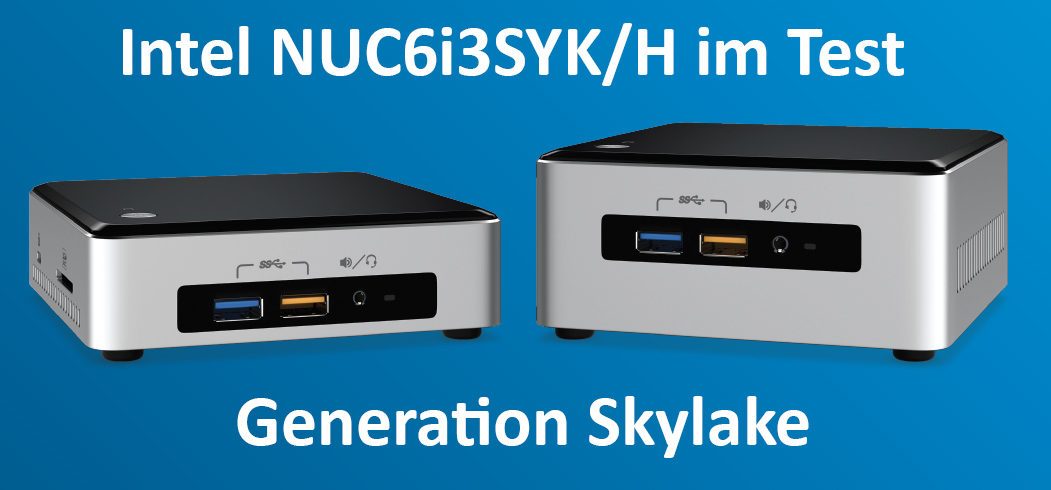 Intel NUC6i3SYK/H mit Skylake CPU im Test unter Windows 10 und OpenELEC 1